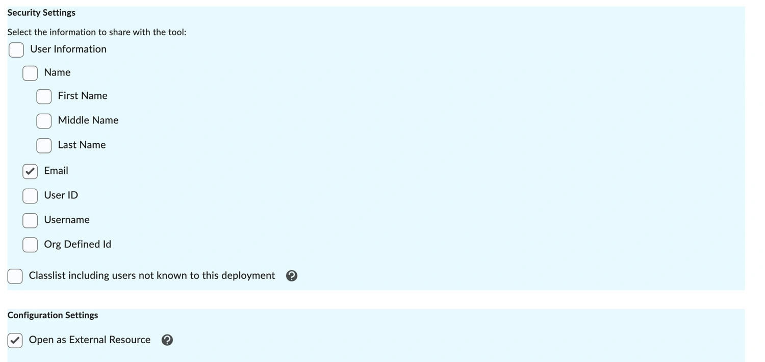 The Security Settings and Configuration Settings sections of a Brightspace deployment, with Email ticked and User Information, Name, First Name, Middle Name, Last Name, User ID, Username, Org Defined Id and Classlist all unticked, and Open as External Resource ticked under Configuration Settings